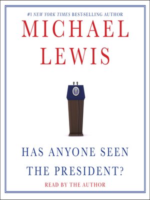 cover image of Has Anyone Seen the President?